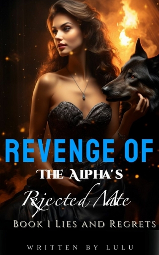 Revenge of The Alpha's Rejected Mate