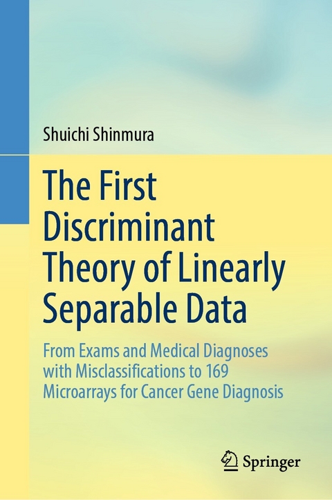 The First Discriminant Theory of Linearly Separable Data -  Shuichi Shinmura