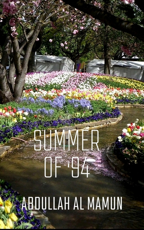 Summer of '94 -  Abdullah Al Mamun