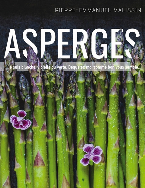 Asperges - Pierre-Emmanuel Malissin
