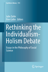 Rethinking the Individualism-Holism Debate - 