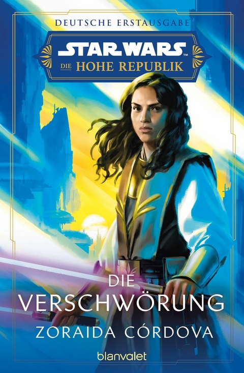 Star Wars&trade; Die Hohe Republik - Die Verschw&ouml;rung - Zoraida C&oacute;rdova