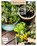 Gartenmomente: Balkongarten - 