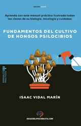 Fundamentos del cultivo de hongos psilocibios - Isaac Vidal Marin