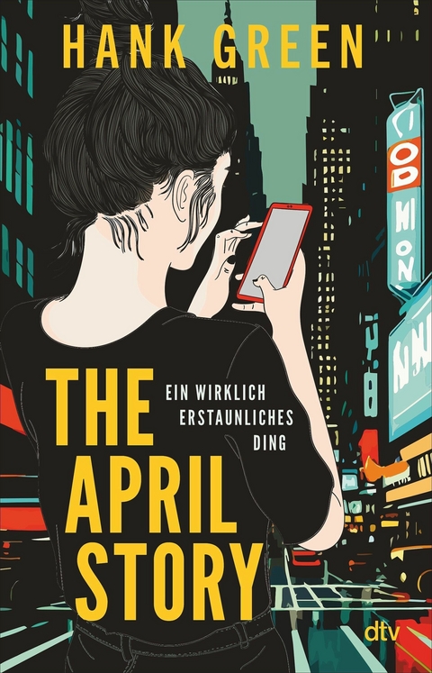 The April Story &ndash; Ein wirklich erstaunliches Ding - Hank Green