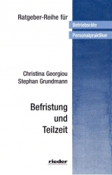 Befristung und Teilzeit - Christina Georgiou, Stephan Grundmann