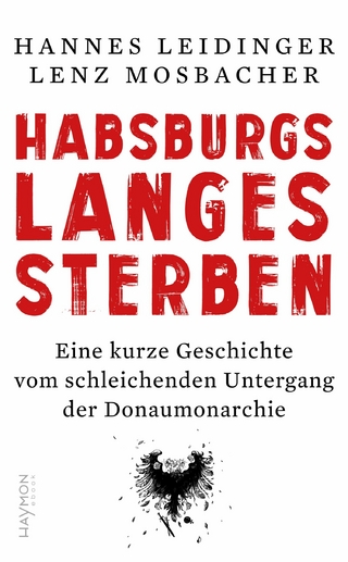 Habsburgs langes Sterben