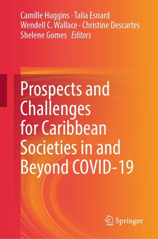 Prospects and Challenges for Caribbean Societies in and Beyond COVID-19