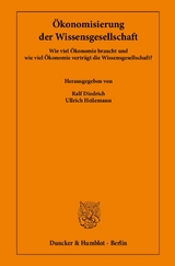 &Ouml;konomisierung der Wissensgesellschaft. - 