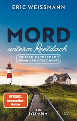 Mord unterm Reetdach - Eric Wei&szlig;mann