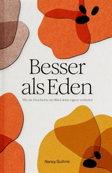 Besser als Eden -  Nancy Guthrie