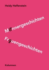 M&auml;nnergeschichten Frauengeschichten - Heidy Helfenstein