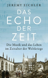 Das Echo der Zeit - Jeremy Eichler