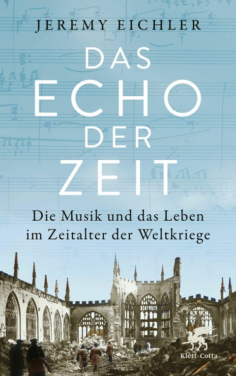 Das Echo der Zeit - Jeremy Eichler