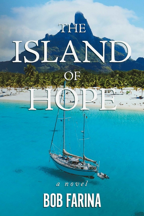 Island of Hope -  Bob Farina