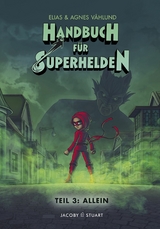 Handbuch f&uuml;r Superhelden - Elias V&aring;hlund