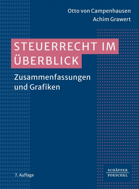 Steuerrecht im &Uuml;berblick - Otto Campenhausen, Achim Grawert