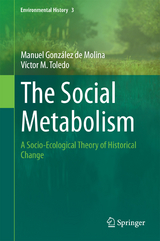 The Social Metabolism - Manuel Gonz&aacute;lez de Molina, V&iacute;ctor M. Toledo