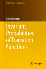 Invariant Probabilities of Transition Functions - Radu Zaharopol