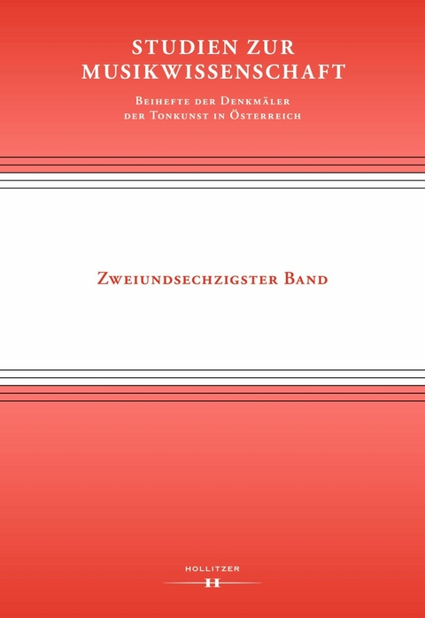 Studien zur Musikwissenschaft - Beihefte der Denkm&auml;ler der Tonkunst in &Ouml;sterreich. Band 62 - 
