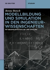 Modellbildung und Simulation in den Ingenieurwissenschaften - Benny Botsch