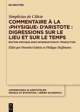 Commentaire &agrave; la &rsaquo;Physique&lsaquo; d&rsquo;Aristote : Digressions sur le lieu et sur le temps -  Simplicius de Cilicie