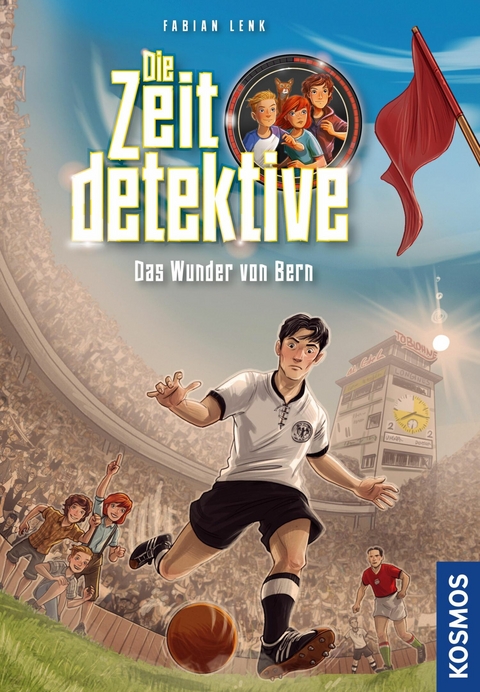 Die Zeitdetektive, 3, Das Wunder von Bern - Fabian Lenk