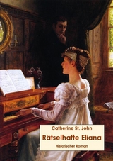 R&auml;tselhafte Eliana - Catherine St.John