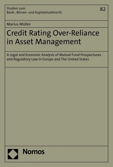 Credit Rating Over-Reliance in Asset Management - Marius M&uuml;ller