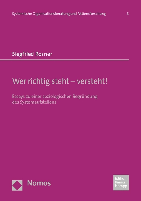 Wer richtig steht &ndash; versteht! - Siegfried Rosner
