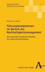 F&uuml;hrungskompetenzen im Bereich des Nachhaltigkeitsmanagement - Mich&egrave;le Anne Reuter