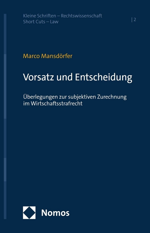 Vorsatz und Entscheidung - Marco Mansd&ouml;rfer