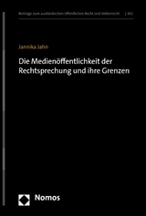 Die Medien&ouml;ffentlichkeit der Rechtsprechung und ihre Grenzen - Jannika Jahn