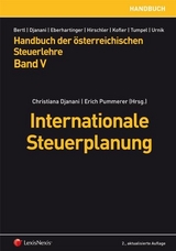 Handbuch der &Ouml;sterreichischen Steuerlehre / Handbuch der &ouml;sterreichischen Steuerlehre Band V - Internationale Steuerplanung - 