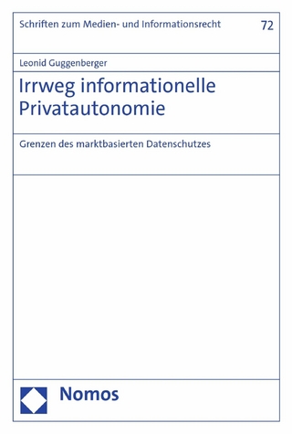 Irrweg informationelle Privatautonomie