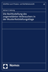 Die Rechtsstellung des angemeldeten Verbrauchers in der Musterfeststellungsklage - Adrian E. Oehmig