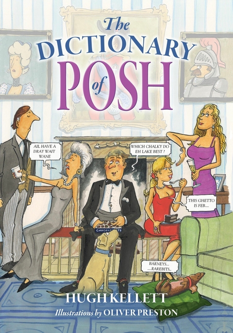 Dictionary of Posh -  Hugh Kellett