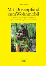 Mit Dosenpfand zum Wohnmobil - Eduard L&uuml;ning