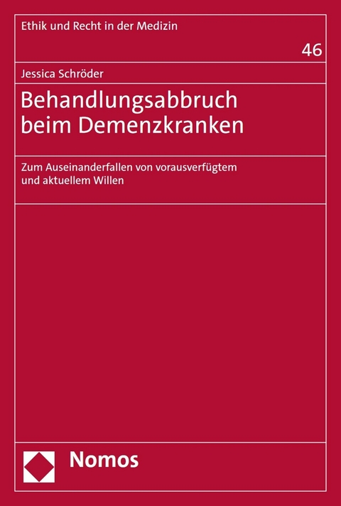 Behandlungsabbruch beim Demenzkranken - Jessica Schr&ouml;der