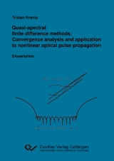 QUASI-SPECTRAL FINITE DIFFERENCE METHODS: CONVERGENCE ANALYSIS AND APPLICATION TO NONLINEAR OPTICAL PULSE PROPAGATION - Tristan Kremp