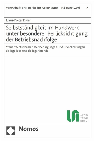 Selbstständigkeit im Handwerk unter besonderer Berücksichtigung der Betriebsnachfolge