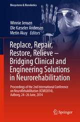 Replace, Repair, Restore, Relieve &ndash; Bridging Clinical and Engineering Solutions in Neurorehabilitation - 