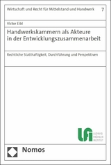 Handwerkskammern als Akteure in der Entwicklungszusammenarbeit - Victor Eibl