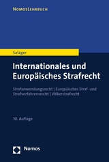 Internationales und Europ&auml;isches Strafrecht - Helmut Satzger