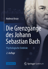 Die Grenzg&auml;nge des Johann Sebastian Bach - Andreas Kruse