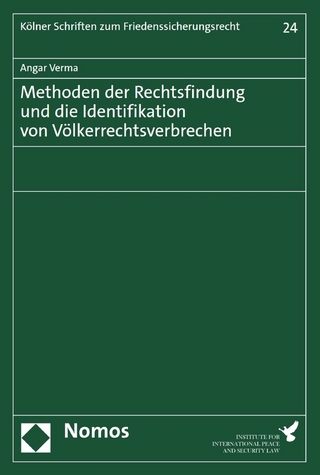 Methoden der Rechtsfindung und die Identifikation von Völkerrechtsverbrechen