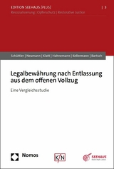 Legalbew&auml;hrung nach Entlassung aus dem offenen Vollzug - Helena Sch&uuml;ttler, Merten Neumann, Thimna Klatt, Anna Hahnemann, Anna Kellermann, Tillmann Bartsch