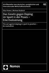 Das Gesetz gegen Doping im Sport in der Praxis &ndash; Eine Evaluierung - Elisa Hoven, Michael Kubiciel