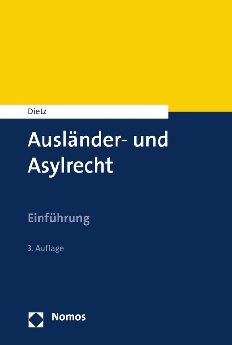 Ausl&auml;nder- und Asylrecht - Andreas Dietz