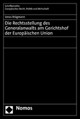 Die Rechtsstellung des Generalanwalts am Gerichtshof der Europäischen Union - Jonas Brügmann